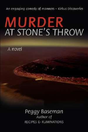 Murder at Stone's Throw de Peggy Baseman