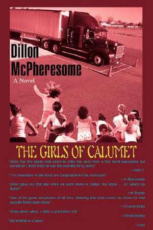 The Girls of Calumet de Dillon McPheresome