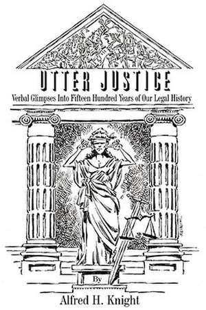 Utter Justice de Alfred H. Knight