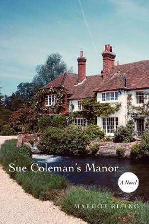 Sue Colemans Manor de Margot Rising