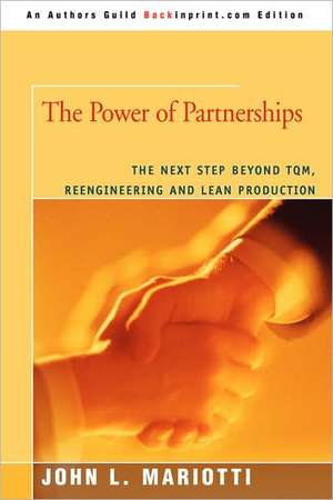 The Power of Partnerships de John L. Mariotti