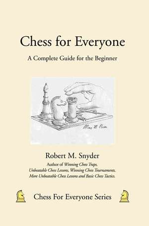 Chess for Everyone de Robert M. Snyder