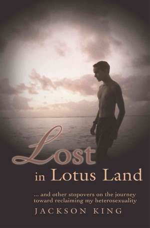 Lost in Lotus Land de Jackson King