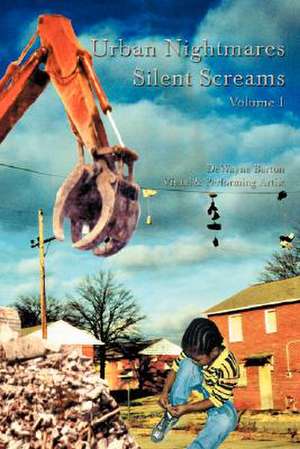 Urban Nightmares Silent Screams de Dewayne Barton