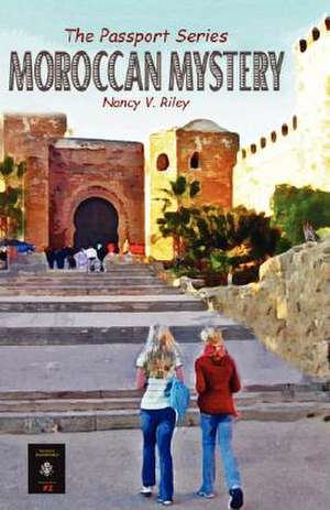 Moroccan Mystery de Nancy V. Riley