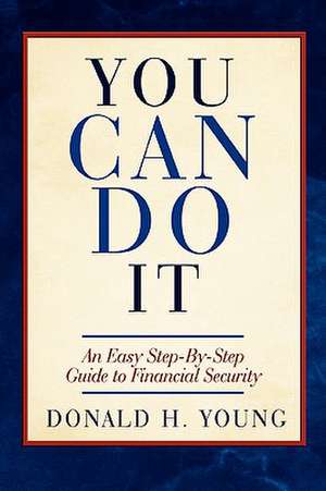 You Can Do It! de Donald H Young