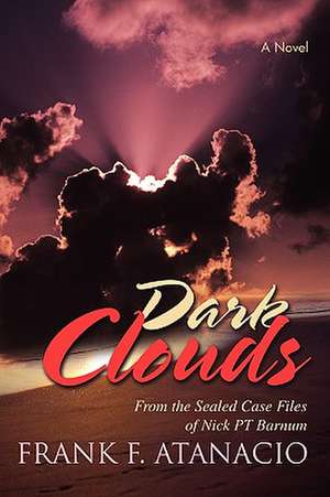 Dark Clouds de Frank F. Atanacio