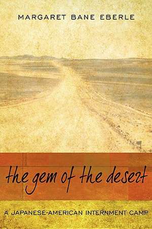 The Gem of the Desert de Margaret Bane Eberle