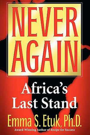 Never Again de Emma S. Etuk