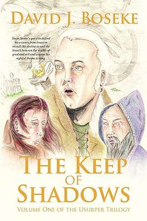 The Keep of Shadows de David J. Boseke