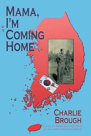 Mama, I'm Coming Home de Charlie Brough