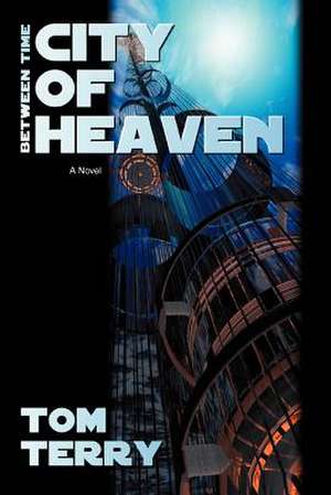 City of Heaven de Tom Terry