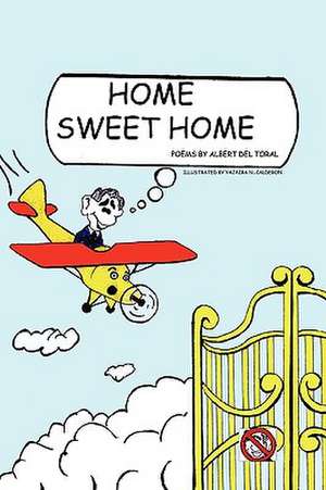 Home Sweet Home de Albert Del Toral