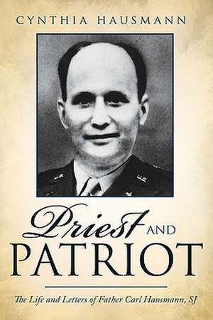 Priest and Patriot de Cynthia Hausmann