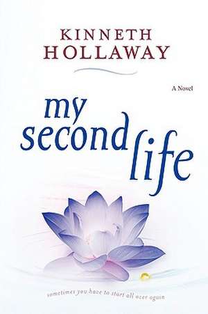 My Second Life de Kinneth Hollaway