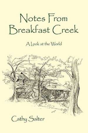 Notes from Breakfast Creek de Cathy Salter