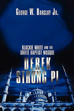 Derek Strong Pi de George W. Jr. Barclay
