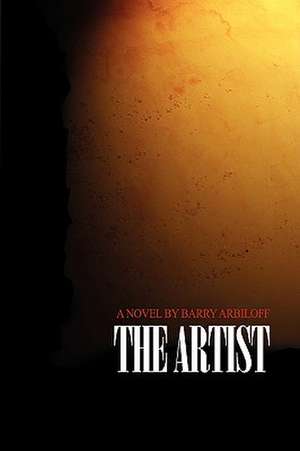 The Artist de Barry Arbiloff