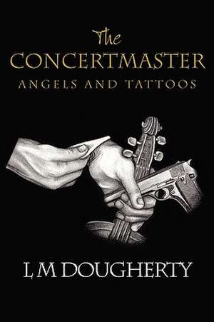 The Concertmaster de L. M. Dougherty