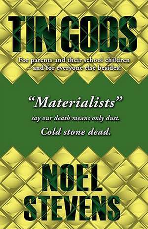 Tin Gods de Noel Stevens