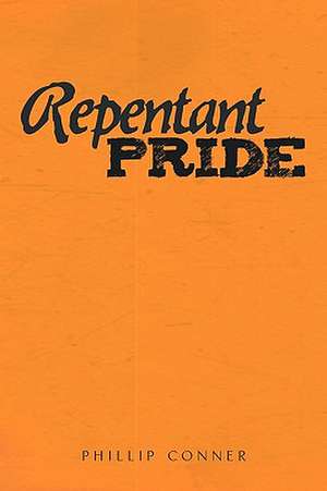 Repentant Pride de Phillip Conner