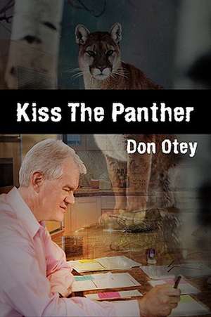 Kiss the Panther de Don Otey