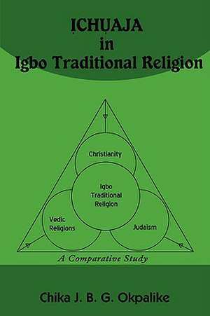 Ch Aja in Igbo Traditional Religion de Chika J. B. G. Okpalike