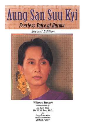 Aung San Suu Kyi Fearless Voice of Burma de Whitney Stewart