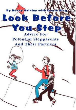 Look Before You Step de Bonny P. Gainley