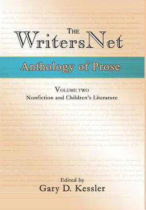 The Writersnet Anthology of Prose de Gary D. Kessler