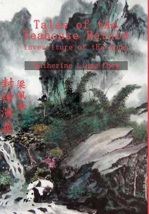 Tales of the Teahouse Retold de Katherine Liang Chew