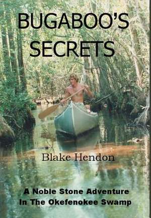 Bugaboo's Secrets de Blake Hendon