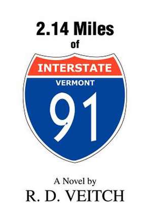 2.14 Miles of Interstate 91 de R. D. Veitch