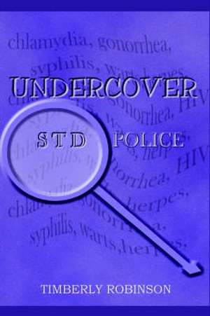 Undercover Std Police de Timberly Robinson