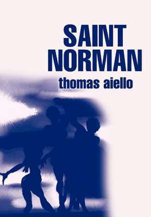 Saint Norman de Thomas Aiello