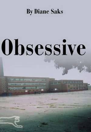 Obsessive de Diane Saks