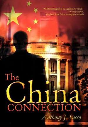 The China Connection de Anthony J. Sacco