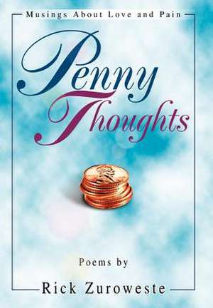 Penny Thoughts de Rick Zuroweste