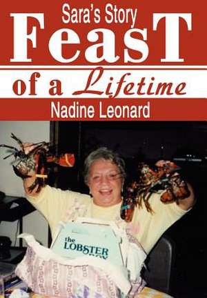 Feast of a Lifetime de Nadine Leonard