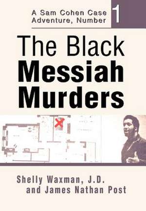 The Black Messiah Murders de Shelly Waxman