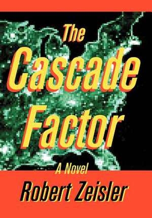 The Cascade Factor de Robert Zeisler