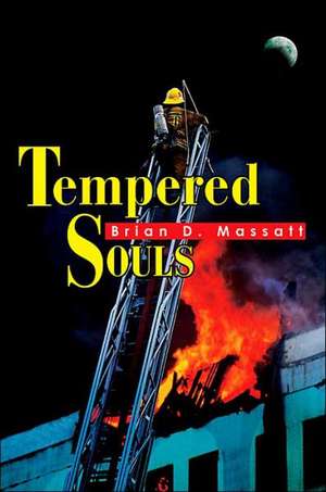 Tempered Souls de Brian D. Massatt