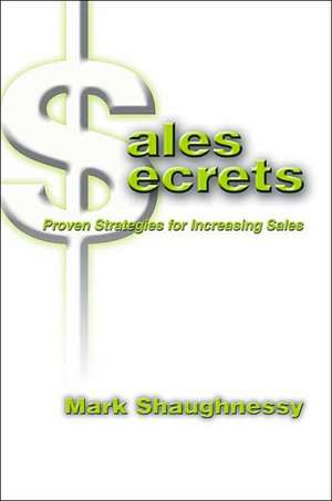 Sales Secrets de Mark Shaughnessy