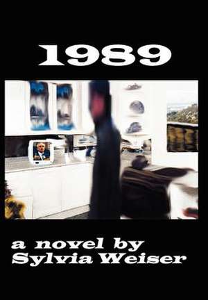1989 de Sylvia Weiser