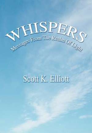 Whispers de Scott K Elliott