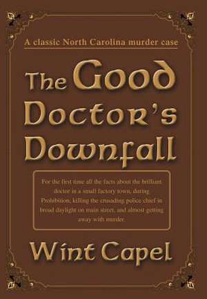 The Good Doctor's Downfall de Wint Capel