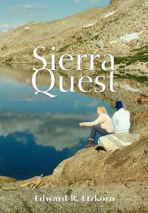 Sierra Quest de Edward R. Etzkorn