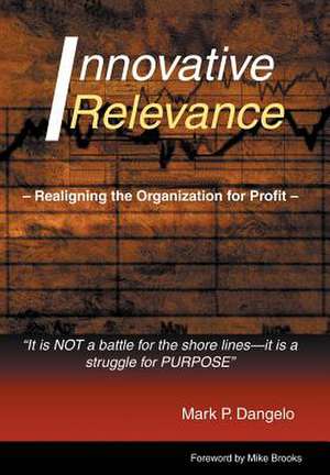 Innovative Relevance de Mark P. Dangelo