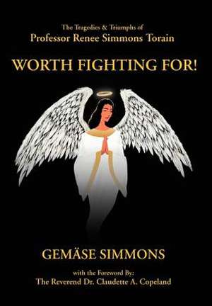 Worth Fighting For! de Gemase Simmons