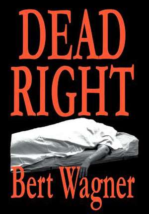 Dead Right de Bert Wagner